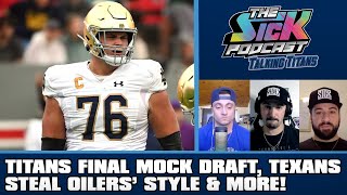 Titans Final Mock Draft Texans Steal Oilers Style amp More  Titans Talk 83 [upl. by Earej]