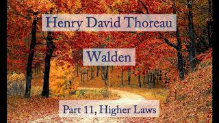 Henry David Thoreau Walden  Higher Laws Audiobook [upl. by Eniwtna]