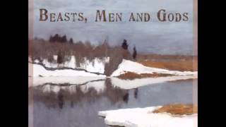 Beasts Men and Gods FULL Audiobook [upl. by Minsat]