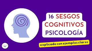 16 Sesgos Cognitivos que Afectan Tu Vida Explicación Simple [upl. by Malo]