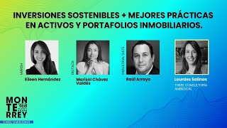 Inversiones Sostenibles  Mejores Prácticas en Activos y Portafolios Inmobiliarios  REBS Mty [upl. by Gridley]