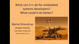 Keynote What can C do for embedded systems developers  Bjarne Stroustrup [upl. by Nennahs]