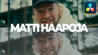 How To Edit CINEMATIC Like MATTI HAAPOJA  DaVinci Resolve Tutorial FREE LUT [upl. by Elleinwad]