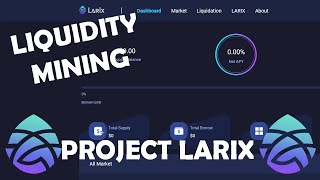 Get Paid To Use Project Larix l Larix Liquidity Mining [upl. by Vickey315]