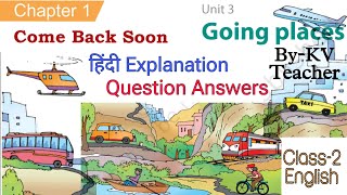 Come Back Soon  Class2 English NCERT Mridang Unit3 Going Places Chapter1 Reading  Questn Answer [upl. by Odrareg]