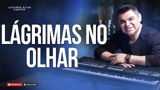 LÁGRIMAS NO OLHARJESUS AMA VOÇÊ  COVER MARQUINHOS GOMES  LUIZINHO SILVA [upl. by Kolnos]