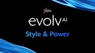 Starkey Evolv AI  Style and Power [upl. by Cressy]