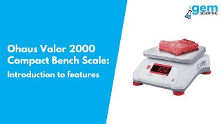 Ohaus Valor 2000 Compact Bench Scale Features  Gem Scientific [upl. by Anitsirc123]