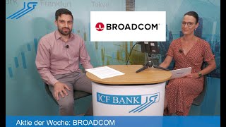 Aktie der Woche  BROADCOM [upl. by Arten]