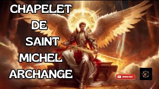 CHAPELET SAINT MICHEL ARCHANGE GROUPE DE PRIERE DE 23H00 [upl. by Seana]