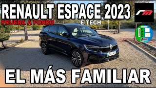 RENAULT ESPACE ETECH 2023  SUVD FHEV  Full Hybrid  PRUEBA A FONDO  revistadelmotores [upl. by Emerson]