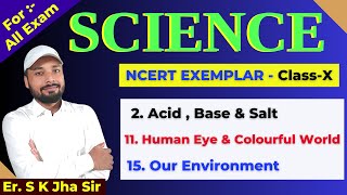 SCIENCE  NCERT EXEMPLAR  Class10  महा मैराथन Part3  By Er SK Jha Sir [upl. by Gamaliel527]