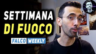 SETTIMANA DI FUOCO ★ Falco Weekly [upl. by Rosenkranz]