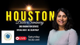 Houston Bible Seminary  3rd Graduation Service  Dr Selin Philip [upl. by Assetak]