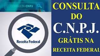 RECEITA CONSULTA CNPJ  COMO FAZER A CONSULTA DO CNPJ NA RECEITA FEDERAL [upl. by Ettenwahs]