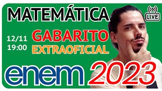 🔴 ENEM 2023 Matemática  Gabarito Extraoficial [upl. by Anegue]