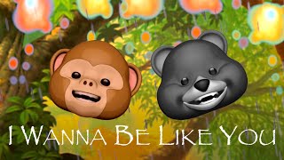 Jungle Book  I Wanna Be Like You  By Animoji Animation [upl. by Radbun]