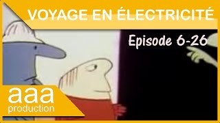 Voyage en électricité Ep 06  Des volts pour aller plus loin [upl. by Valente]