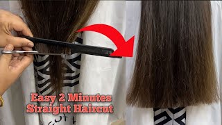 Straight Haircut in just 2 minutes  Step By Step For Beginners [upl. by Hadeis]