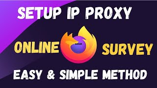 How to Setup ip proxy in Mozilla Firefox  How To Set A Proxy On Firefox  Online Survey Proxy Setup [upl. by Deborath]