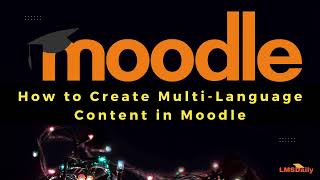 How to add Multi Language content in Moodle moodle language elearning [upl. by Eannaj]