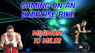 gaming On an exercise bike min 10 miles [upl. by Aicxela]