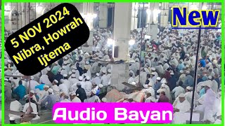 Nibra Ijtema 5 November 2024 Audio Bayan  New Latest [upl. by Zelle]