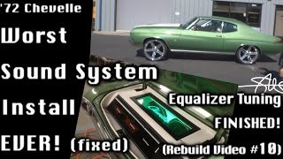 72 Chevelle NIGHTMARE Sound System REDO  Tuned Finished Sent home Video 10 [upl. by Anikahs]