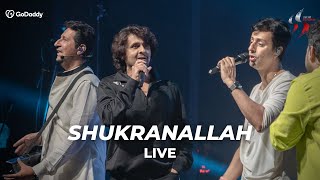 Shukranallah Live in Mumbai  Salim Sulaiman Sonu Nigam  GoDaddy presents Zariya  SSLive [upl. by Ari]