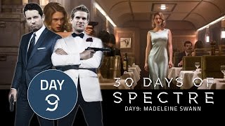 30 Days of SPECTRE 009 Madeleine Swann  James Bond Radio [upl. by Nnaaras595]