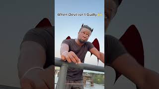 When Devil isn’t guilty 🙌Part 7 [upl. by Sidalg]