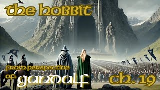 Gandalfs Perspective Ch 19 The Arkenstones Betrayal  The Hobbit  ASMR Fantasy Storytelling [upl. by Epuladaugairam]