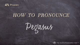 How to Pronounce Pegasus Real Life Examples [upl. by Ycniuqal]