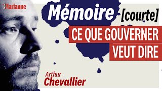 Mémoire courte  ce que gouverner veut dire [upl. by Aicilyt]