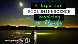 Top Tips for Bioluminescence Kayaking in Florida [upl. by Elena956]