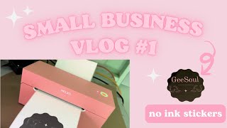 Small Business Vlog 1  Printing stickers using NO INK  Unboxing my Thermal Printer [upl. by Spooner]