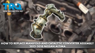 How to Replace Exhaust Manifold Catalytic Converter Assembly 20122018 Nissan Altima [upl. by Aikim]