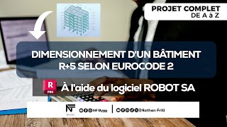 DIMENSIONNEMENT D’UN BÂTIMENT R5 SELON EUROCODE 2 ROBOT STRUCTURAL ANALYSIS civilengineering [upl. by Gorman]