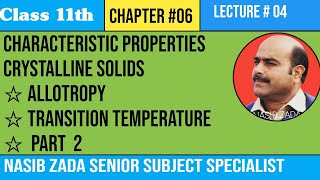 PROPERTIES OF CRYSTALLINE SOLIDSALLOTROPY AND TRANSITION TEMPERATURE NASIB ZADA SSSPASHTO [upl. by Cullan]