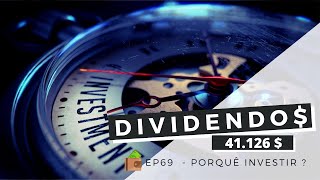 Dividendos  EP69 Porquê Investir [upl. by Neeoma]