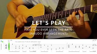 【TAB】LETS PLAY NAUDOS Have You Ever Seen The Rain [upl. by Arema]