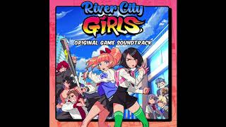 River City Girls  Full Soundtrack High Quality with Tracklist [upl. by Coates572]