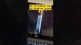 Hp Elitebook 820 g3 display crack shorts shortsfeed shortvideo hp hplaptop display [upl. by Porta672]