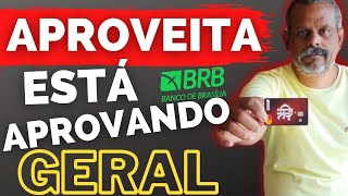 💳IMPERDÍVEL CARTÃO DE CRÉDITO BANCO BRB APROVANDO GERAL  APROVEITA [upl. by Bumgardner491]