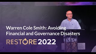 Warren Cole Smith Avoiding Financial and Governance Disasters [upl. by Hakceber]