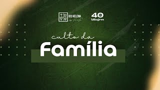 CULTO DA FAMÍLIA  18H [upl. by Zahara610]