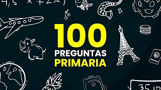 100 Preguntas de PRIMARIA Con OPCIONES 📚😌  ¿Sabes más que un Niño ✏️ [upl. by Call]