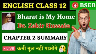 English Class 12 Chapter 2 Summary Bihar Board  Bharat is My Home Summary In Hindi amp English [upl. by Starobin]