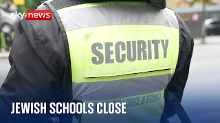 Three UK Jewish schools close in interests of the safety of our precious children [upl. by Aryn679]