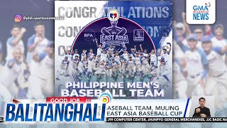 Philippine mens basketball team muling nagkampeon sa East Asia Baseball Cup  Balitanghali [upl. by Mccormick]